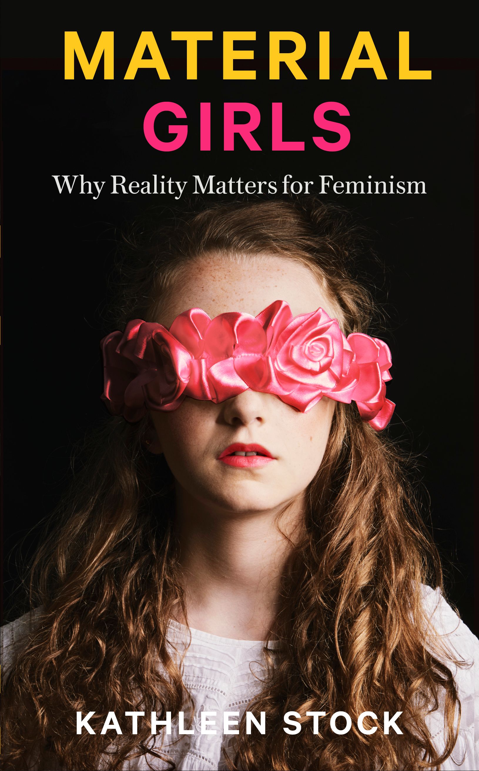 Material Girls: Why Reality Matters for Feminism